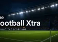 The Football Xtra football media platform covering European football, transfers, analysis and African football stories
