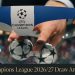 Champions League 2026/27 Draw: Winners, Losers And Title Race Secrets