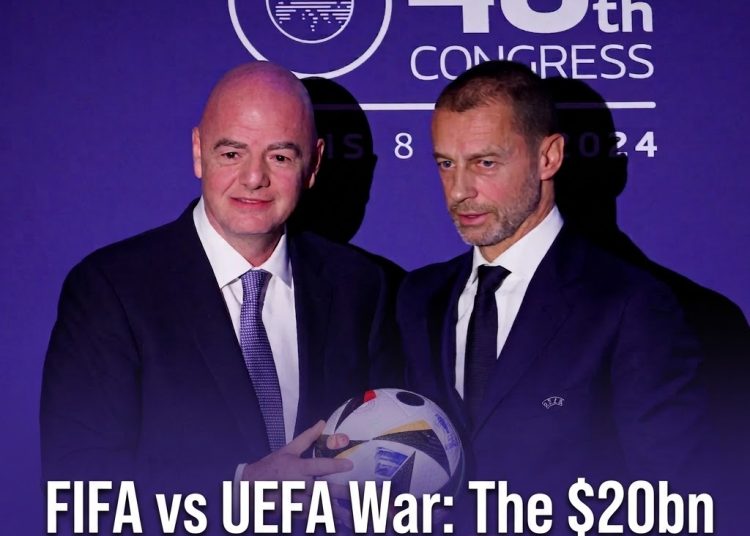 FIFA vs UEFA War: The $20bn Battle For Football’s Future