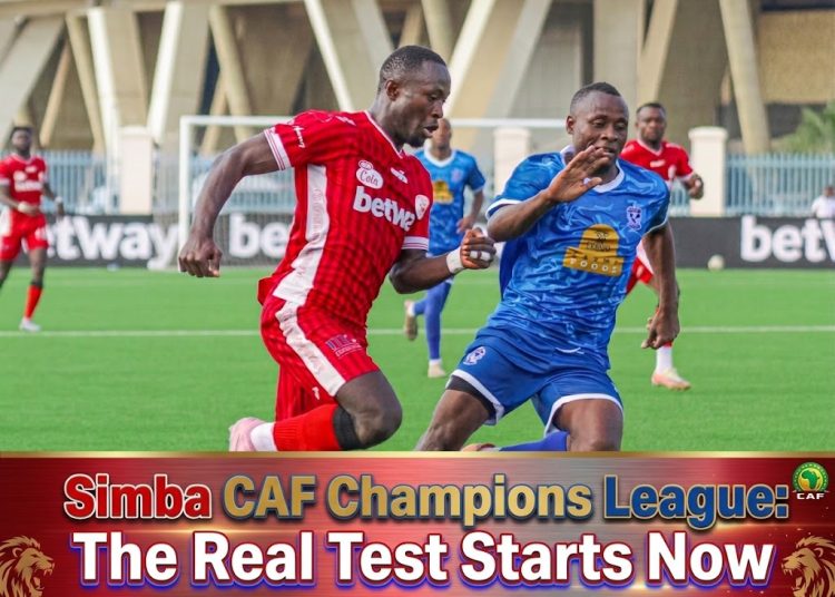 Simba CAF Champions League: The Real Test Starts Now