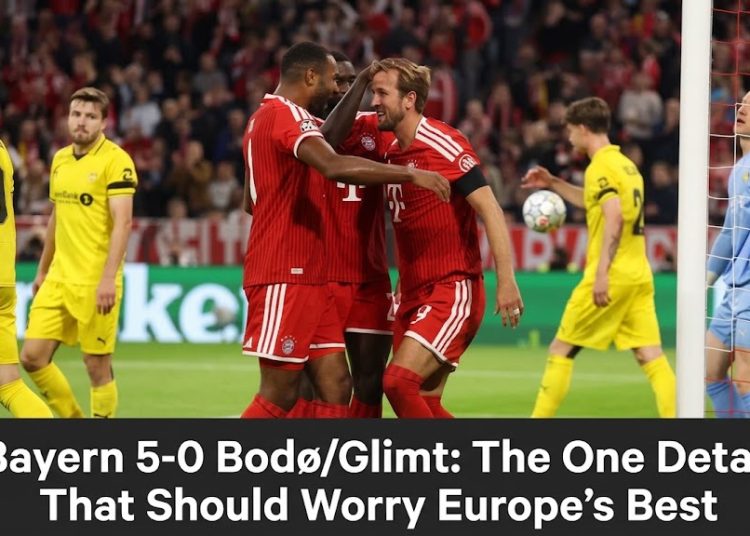 Bayern 5-0 Bodø/Glimt: The One Detail That Should Worry Europe’s Best