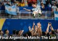 Messi Final Argentina Match: The Last Dance