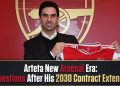 Arteta New Arsenal Era: 5 Questions After His 2030 Contract Extension
